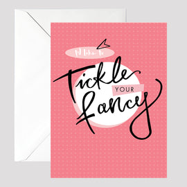 Tickle Your Fancy Card - © Betty Etiquette 2017