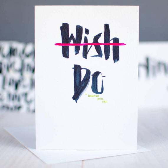Wish Do Brush Script Greeting Card (Trade)